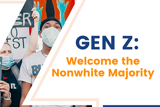 Welcome the Nonwhite Majority