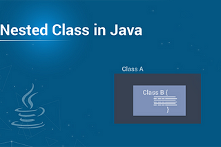 How to Implement Nested Class in Java?