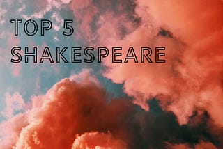 Top 5 | Shakespeare