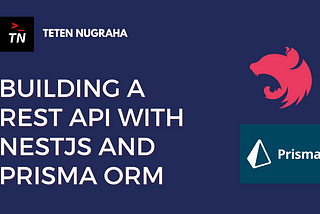 Building a REST API with NestJS and Prisma ORM