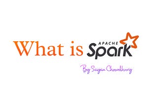 What is Apache Spark? A Beginners Guide