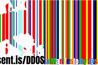 #DDOS a Manifesto by @sms2sms 🍄🤖🖐