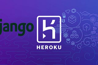 How to Run Django Applications on Heroku