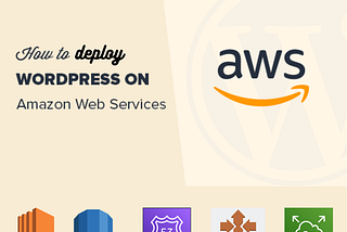 How To Deploy a WordPress Website on AWS