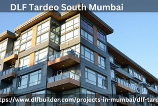 DLF Tardeo South Mumbai | Buy 2 and 3 BHK Premium Apartments