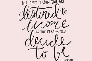 Decide To Be