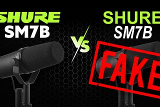 The Battle of the Shure SM7B vs. Its Fake Dupe