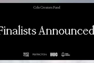 Celo Creators Fund Curatorial Board & Community Partners Unveil Shortlisted Finalists