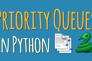 How to easily Implement Priority Queue in Python