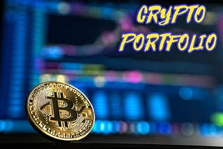 5 TIPS TO CREATE THE BEST CRYPTO PORTFOLIO