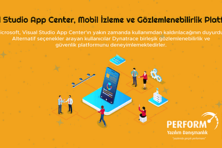 Visual Studio App Center, Mobil İzleme ve Gözlemlenebilirlik Platformu