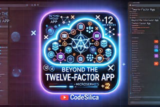 Beyond the Twelve-Factor App: The Next Evolution in Cloud-Native Development