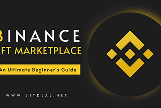 Binance NFT Marketplace For NFT and Mystery Box