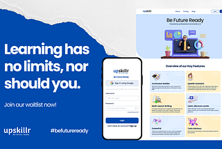 Upskillr.ai: Learning has no limits, nor should you — Reserve Your Spot Now!