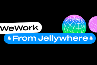 WeWork From Jellywhere