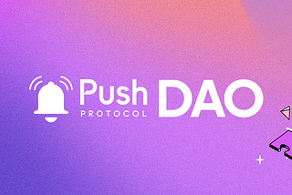 Understanding Push DAO