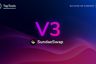 SundaeSwap V3 Goes Live on Cardano Mainnet