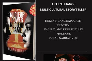 Exploring Nuclear Game: A Gripping Novel by Helen Huang