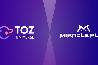 TOZ Universe Partners with a revolutionary Blockchain Based Esports tournament platform, Miracle…