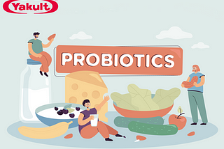 How to Get the Most Out of Your Probiotic Diet?