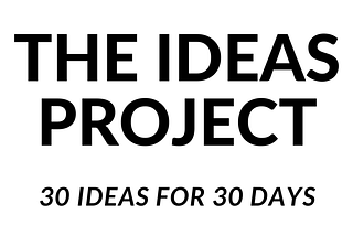 THE IDEAS PROJECT — IDEA 32
