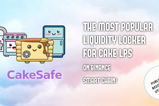 CakeSafe’s public sale and official launch are finally here!