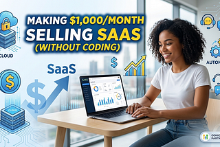 How Beginners Are Making $1,000/Month Selling SaaS (Without Coding) in 2026