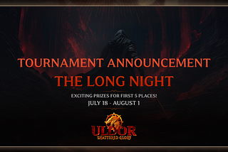 Uldor Tournament — The Long Night