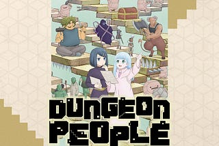 Dungeon People Anime Series Review