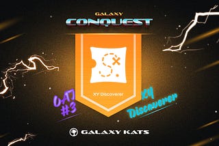 GalaXY Conquest OAT#3: Redeem Treasure Chest & Get New Equipment NFT