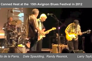 Canned Heat at the Avignon Blues Festival in 2012 with (left to right) Fito de la Parra, Dale Spaulding, Randy Resnick and Larry Taylor