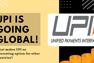 The Rise of UPI as a potential global player