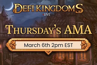 DeFi Kingdoms AMA 3/6/25 Summary and Transcript
