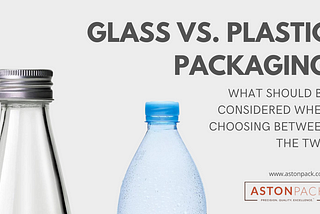 Glass Vs. Plastic Packaging Banner