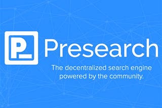 What is Presearch?