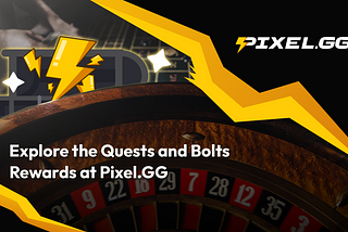 Explore the Quests and Bolts