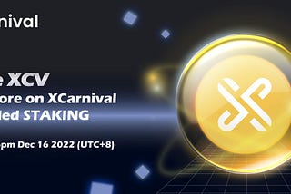 XCarnival Announces the Launch of the Upgraded Brand New Staking System (with operation guide)