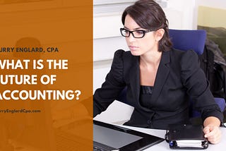 What is The Future of Accounting?