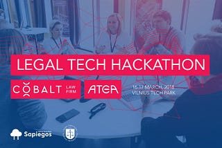 First Legal Tech Hackathon in Lithuania