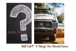 4 Things You Should Know Before Selling Your Car