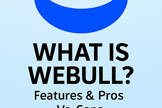 What is Webull? Features, Pros & Cons + NVSTly Integration