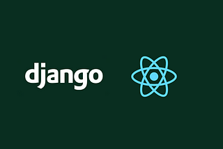 How to Use React with Django 2018