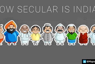 Communalism in India — How secular is India?