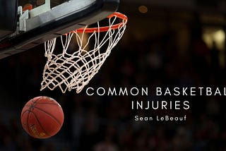 Common Basketball Injuries