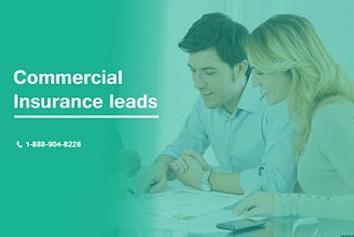 COMMERCIAL INSURANCE LEADS..LEAD WITH “LEADORCHARD”