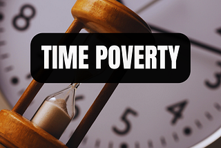 Time Poverty Is the Real Middle-Class Crisis