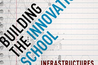 Building The Innovation School — Book Review