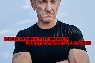 The annoying, hypocritical sanctimony of Sean Penn