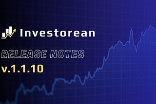 Investorean — platform updates [1.1.10] — User Dashboard
