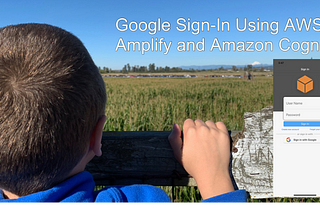 Google Sign-In Using AWS Amplify and Amazon Cognito